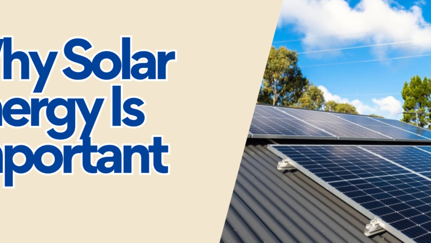 Why Solar Energy Is Important
